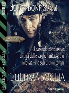 Bonfiglioli |  L'ultima soglia | eBook | Sack Fachmedien