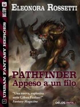 Rossetti |  Pathfinder: appeso a un filo | eBook | Sack Fachmedien