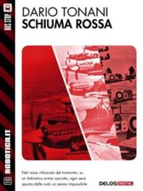 Tonani |  Schiuma rossa | eBook | Sack Fachmedien