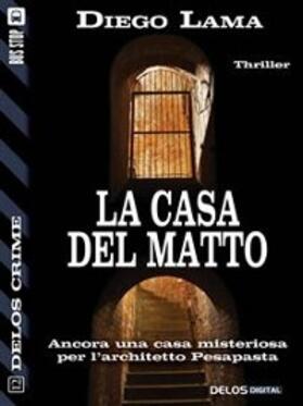 Lama |  La casa del matto | eBook | Sack Fachmedien