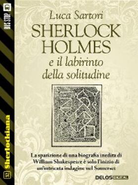 Sartori |  Sherlock Holmes e il labirinto della solitudine | eBook | Sack Fachmedien