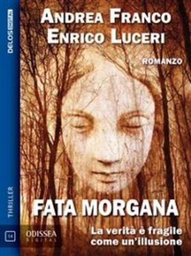 Franco / Luceri |  Fata morgana | eBook | Sack Fachmedien