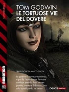 Godwin |  Le tortuose vie del dovere | eBook | Sack Fachmedien