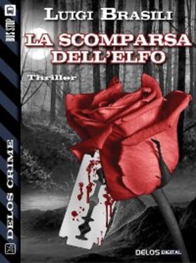 Brasili |  La scomparsa dell'elfo | eBook | Sack Fachmedien