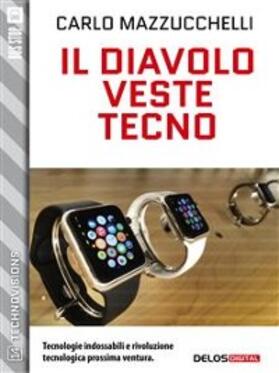Mazzucchelli |  Il diavolo veste tecno | eBook | Sack Fachmedien