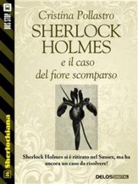 Pollastro |  Sherlock Holmes e il caso del fiore scomparso | eBook | Sack Fachmedien