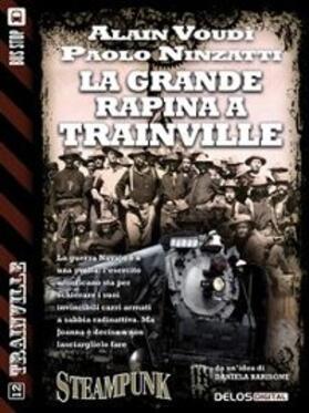 Voudì / Ninzatti |  La grande rapina a Trainville | eBook | Sack Fachmedien