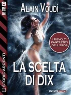 Voudì |  La scelta di Dix | eBook | Sack Fachmedien