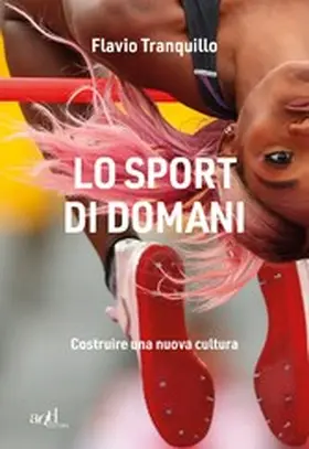 Tranquillo |  Lo sport di domani | eBook | Sack Fachmedien