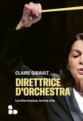 Gibault |  Direttrice d'orchestra | eBook | Sack Fachmedien