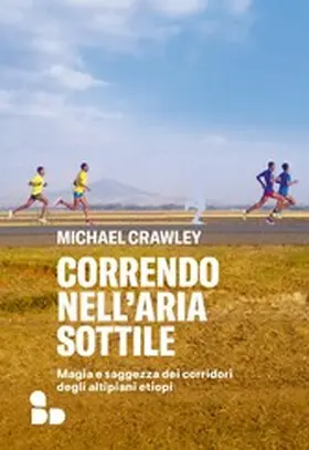 Crawley |  Correndo nell'aria sottile | eBook | Sack Fachmedien