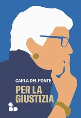 Del Ponte |  Per la giustizia | eBook | Sack Fachmedien