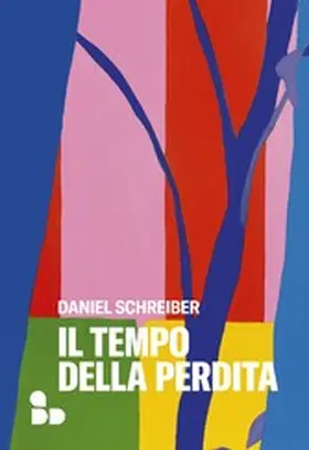 Schreiber |  Il tempo della perdita | eBook | Sack Fachmedien