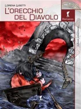 Lusetti |  L'orecchio del diavolo | eBook | Sack Fachmedien