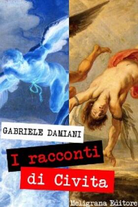 Damiani |  I racconti di Civita | eBook | Sack Fachmedien