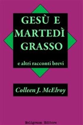 Mcelroy |  Gesù e Martedì Grasso e altri racconti brevi | eBook | Sack Fachmedien
