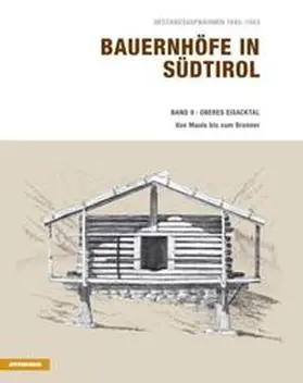 Stampfer |  Bauernhöfe in Südtirol / Bauernhöfe in Südtirol - Band 9 - Oberes Eisacktal | Buch |  Sack Fachmedien