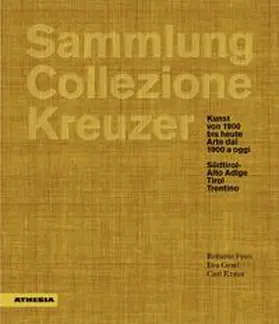 Festi / Gratl / Kraus |  Sammlung/Collezione Kreuzer | Buch |  Sack Fachmedien