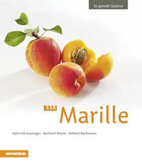 Gasteiger / Wieser / Bachmann |  33 x Marille | Buch |  Sack Fachmedien