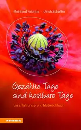 Feichter / Schaffer | Gezählte Tage sind kostbare Tage | E-Book | sack.de