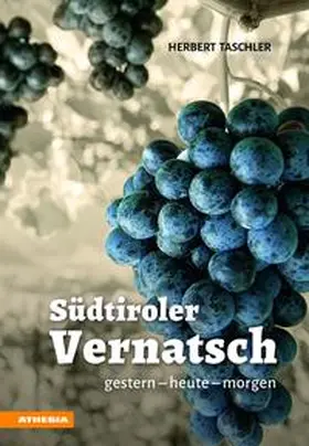 Taschler |  Südtiroler Vernatsch | eBook | Sack Fachmedien