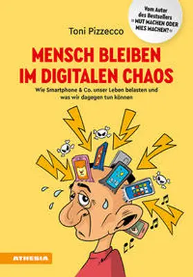 Pizzecco |  Mensch bleiben im digitalen Chaos | Buch |  Sack Fachmedien