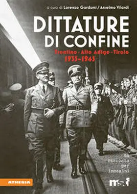Gardumi / Vilardi / Fondazione Museo Storico del Trentino |  Dittature di confine Trentino – Alto Adige – Tirolo | Buch |  Sack Fachmedien