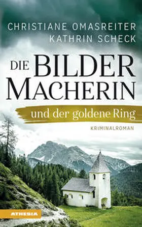 Omasreiter / Scheck |  Die Bildermacherin und der goldene Ring | Buch |  Sack Fachmedien