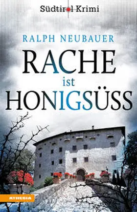 Neubauer |  Rache ist Honigsüß | Buch |  Sack Fachmedien