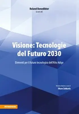 Benedikter |  Visione: Tecnologie del Futuro 2030 | eBook | Sack Fachmedien