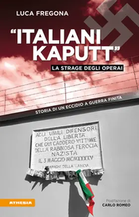 Fregona |  'Italiani kaputt'. La strage degli operai. Storia di un eccidio a guerra finita | Buch |  Sack Fachmedien