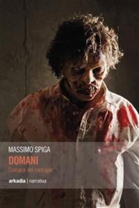 Spiga |  Domani. Cronaca del contagio | eBook | Sack Fachmedien