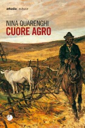 Quarenghi |  Cuore agro | eBook | Sack Fachmedien