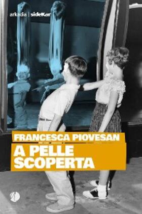 Piovesan |  A pelle scoperta | eBook | Sack Fachmedien