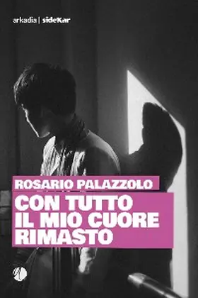 Palazzolo |  Con tutto il mio cuore rimasto | eBook | Sack Fachmedien