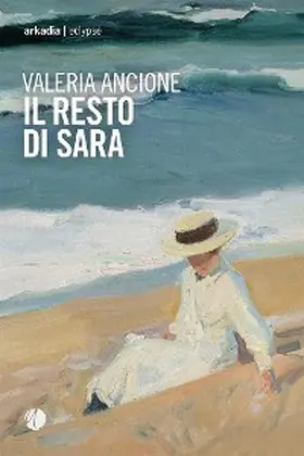 Ancione |  Il resto di Sara | eBook | Sack Fachmedien