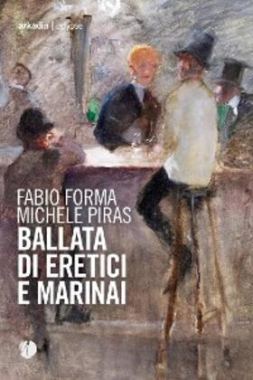 Piras / Forma |  Ballata di eretici e marinai | eBook | Sack Fachmedien