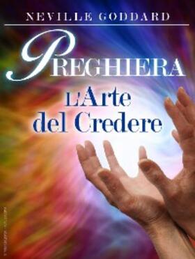 Goddard |  Preghiera - l'arte del credere | eBook | Sack Fachmedien