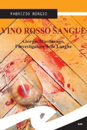 Borgio |  Vino rosso sangue | eBook | Sack Fachmedien