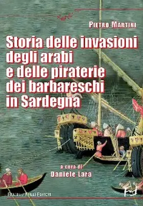 Martini |  Storia delle invasioni degli arabi e delle piraterie dei barbareschi in Sardegna | eBook | Sack Fachmedien