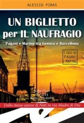 Piras |  Un biglietto per il naufragio | eBook | Sack Fachmedien