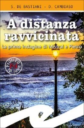 Cambiaso / de Bastiani |  A distanza ravvicinata | eBook | Sack Fachmedien