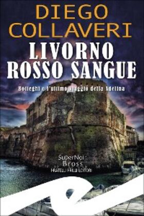 Collaveri |  Livorno rosso sangue | eBook | Sack Fachmedien