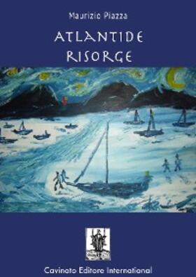 Piazza |  Atlantide risorge | eBook | Sack Fachmedien