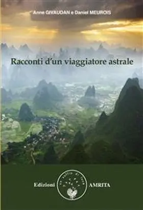 Meurois |  Racconti d'un viaggiatore astrale | eBook | Sack Fachmedien
