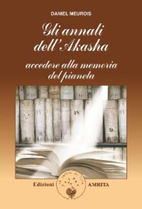 Meurois |  Gli annali dell'Akasha | eBook | Sack Fachmedien