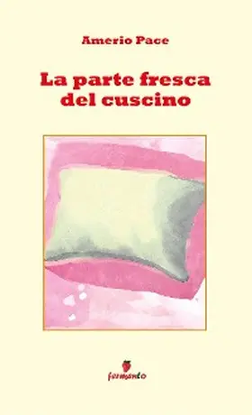 Pace |  La parte fresca del cuscino | eBook | Sack Fachmedien