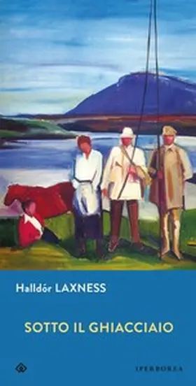 Laxness |  Sotto il ghiacciaio | eBook | Sack Fachmedien