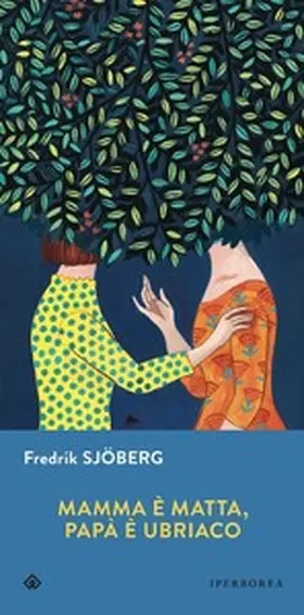 Sjöberg |  Mamma è matta, papà è ubriaco | eBook | Sack Fachmedien