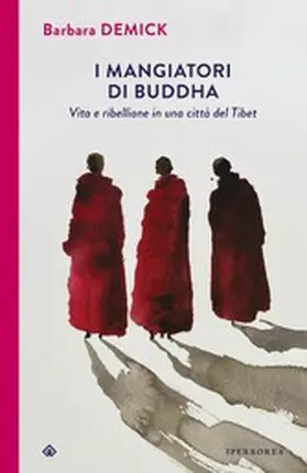 Demick |  I mangiatori di Buddha | eBook | Sack Fachmedien